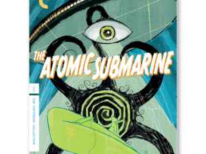 The Atomic Submarine — Criterion Collection Poster